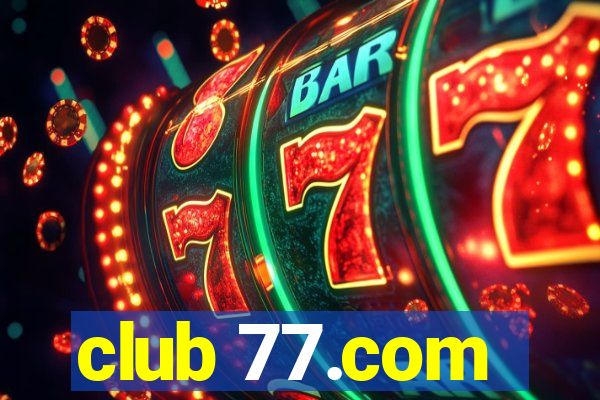 club 77.com